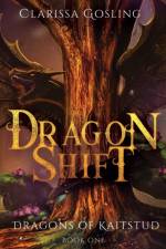 Dragon Shift af Clarissa Gosling