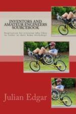 Inventors and Amateur Engineers Sourcebook af Julian Edgar
