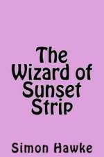 The Wizard of Sunset Strip af Simon Hawke