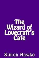 The Wizard of Lovecraft's Cafe af Simon Hawke