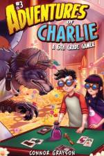 Adventures of Charlie af Grayson Connor Grayson