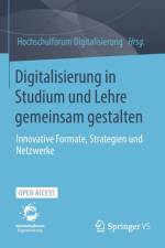Digitalisierung in Studium Und Lehre Gemeinsam Gestalten