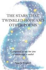 The Stars That Twinkled Hope And Other Poems af Angela Wignall
