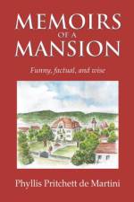 Memoirs of a Mansion af Phyllis Pritchett de Martini