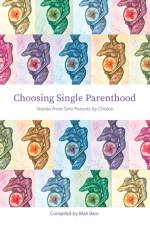 Choosing Single Parenthood