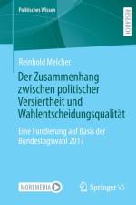 Der Zusammenhang zwischen politischer Versiertheit und Wahlentscheidungsqualitat