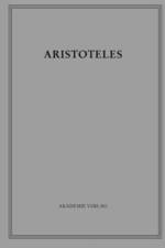 Aristoteles, Band 18/VI, Opuscula VI