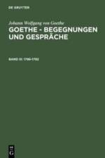 Goethe - Begegnungen und Gesprache, Bd III, Goethe - Begegnungen und Gesprache (1786-1792) af Johann Wolfgang von Goethe