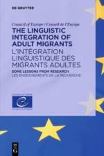 The Linguistic Integration of Adult Migrants / l'Integration Linguistique Des Migrants Adultes af COUNCIL OF EUROPE -