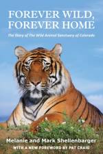 Forever Wild, Forever Home af Melanie Shellenbarger