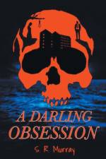 A Darling Obsession af S R Murray