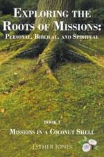 Exploring the Roots of Missions af Esther Jones