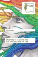 Eleonore et la jeune fille aux cheveux arc-en-ciel af Stella Fernandes