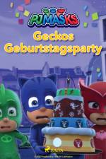 PJ Masks – Geckos Geburtstagsparty af eOne