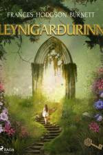 Leynigarðurinn af Frances Hodgson Burnett