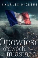 Opowieść o dwóch miastach af Charles Dickens