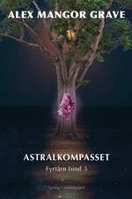 Astralkompasset af Alex Mangor Grave