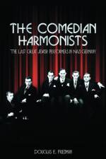 The Comedian Harmonists af Douglas E Friedman