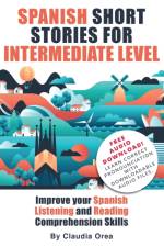 Spanish Short Stories for Intermediate Level af Claudia Orea