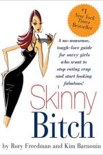 Skinny Bitch af Kim Barnouin