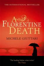 A Florentine Death af Michele Giuttari