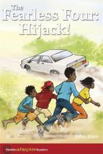 Hodder African Readers: The Fearless Four: Hijack! af John Hare