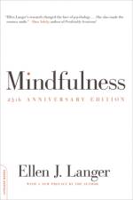 Mindfulness, 25th anniversary edition af Ellen Langer