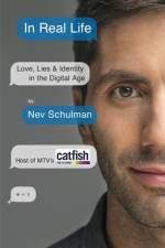 In Real Life af Nev Schulman