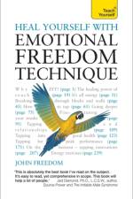Heal Yourself with Emotional Freedom Technique af John Freedom