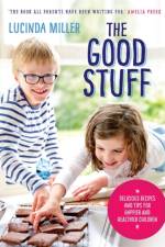 The Good Stuff af Lucinda Miller