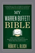 My Warren Buffett Bible af Robert L. Bloch