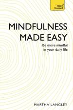 Mindfulness Made Easy af Martha Langley