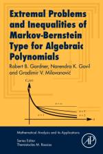 Extremal Problems and Inequalities of Markov-Bernstein Type for Algebraic Polynomials af Robert B. (Professor of Mathematics and Statistics Gardner