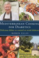 Mediterranean Cooking for Diabetics af Robin Ellis