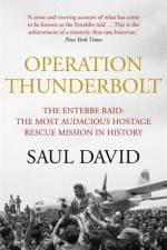 Operation Thunderbolt af Saul David