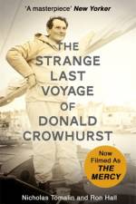 The Strange Last Voyage of Donald Crowhurst af Nicholas Tomalin