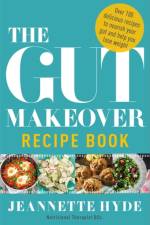 The Gut Makeover Recipe Book af Jeannette Hyde