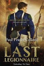 The Last Legionnaire (Jack Lark, Book 5) af Paul Fraser Collard
