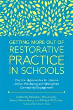 Getting More Out of Restorative Practice in Schools af THORSBORNE  MARGARET