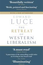 The Retreat of Western Liberalism af Edward Luce