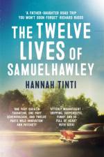 The Twelve Lives of Samuel Hawley af Hannah Tinti