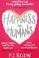 Happiness for Humans af P. Z. Reizin