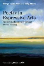 Poetry in Expressive Arts af Margo Fuchs Knill