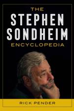 The Stephen Sondheim Encyclopedia af Rick Pender