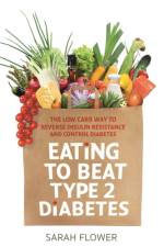 Eating to Beat Type 2 Diabetes