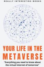 Your Life In The Metaverse af Burrows Gideon Burrows