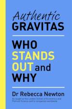 Authentic Gravitas af Dr Rebecca Newton