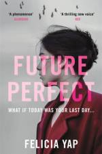 Future Perfect af Felicia Yap