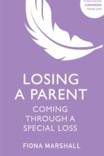 Losing a Parent af Fiona Marshall
