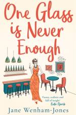 One Glass is Never Enough af Jane Wenham-Jones